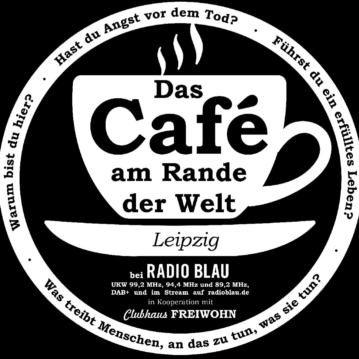 Das Café am Rande der Welt – Leipzig – Sinn des Lebens in der realen Welt (Banner)